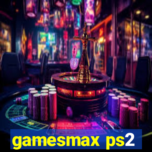 gamesmax ps2